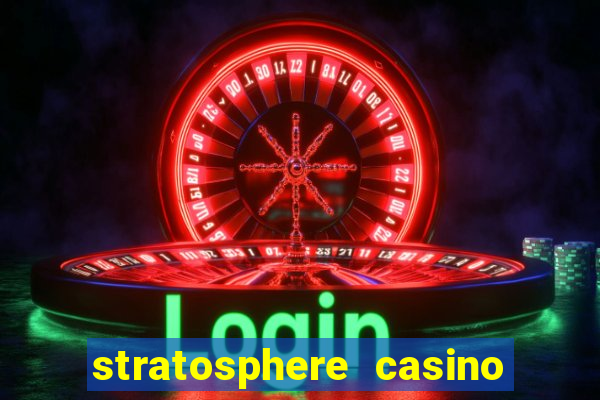 stratosphere casino las vegas