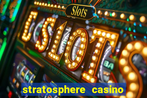 stratosphere casino las vegas