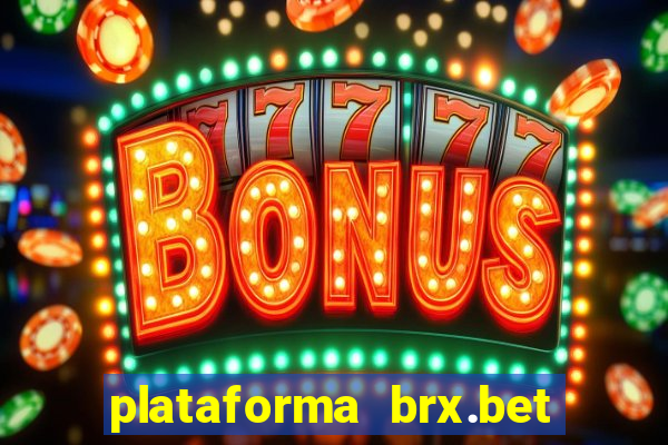 plataforma brx.bet é confiável