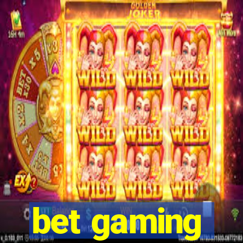 bet gaming