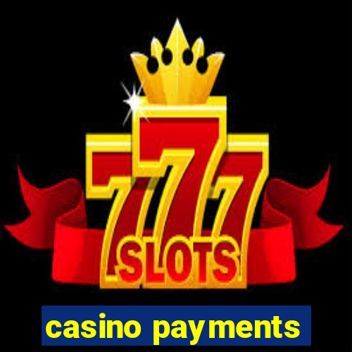 casino payments