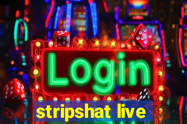 stripshat live