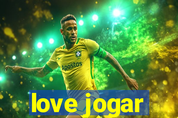 love jogar