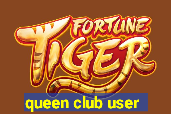 queen club user