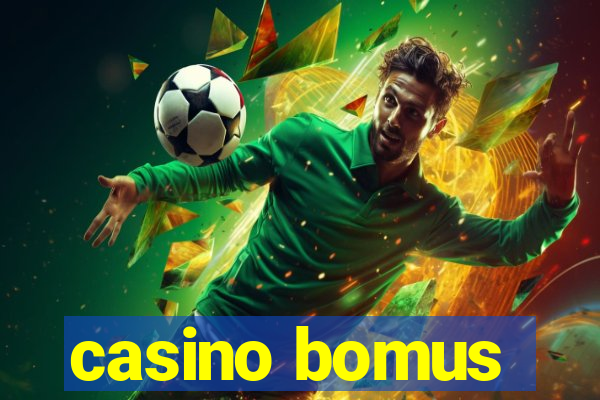 casino bomus