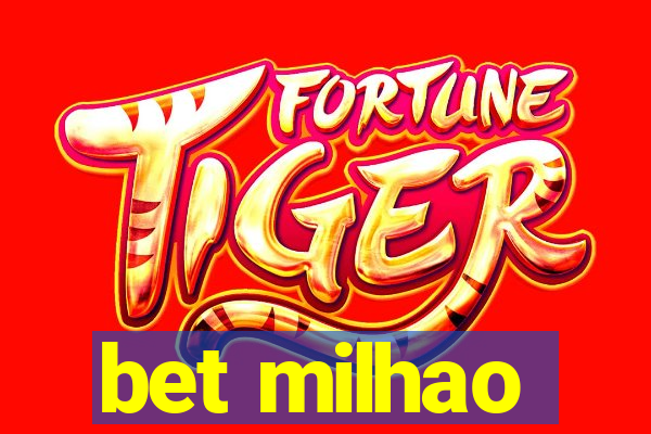 bet milhao