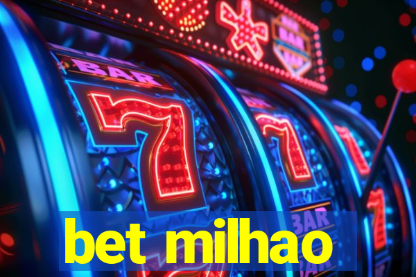 bet milhao