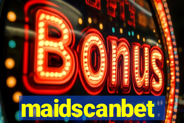 maidscanbet