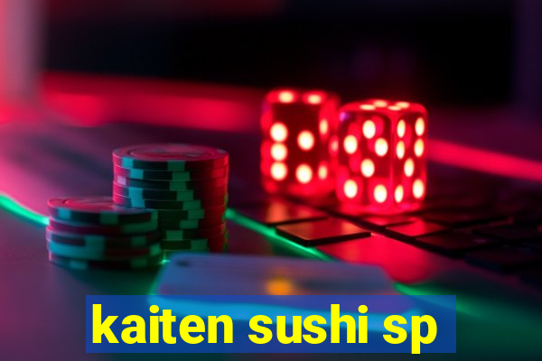 kaiten sushi sp