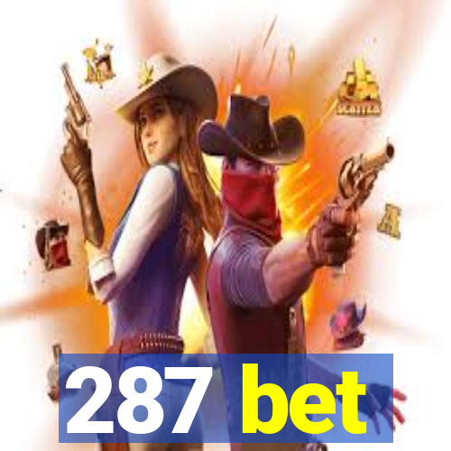 287 bet