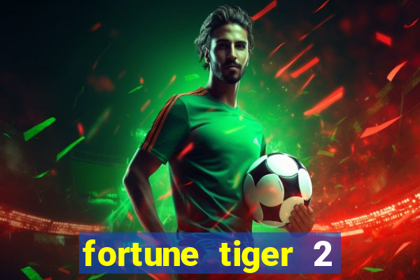 fortune tiger 2 revenge demo grátis