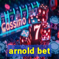 arnold bet