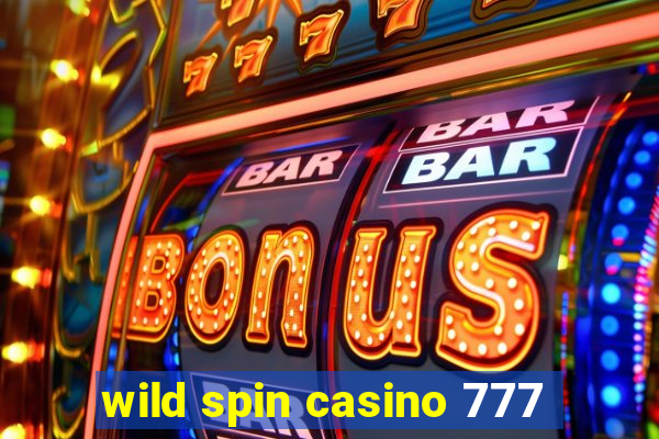 wild spin casino 777