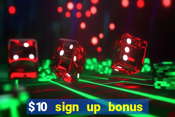 $10 sign up bonus australia casino