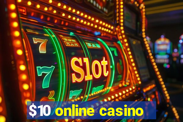 $10 online casino