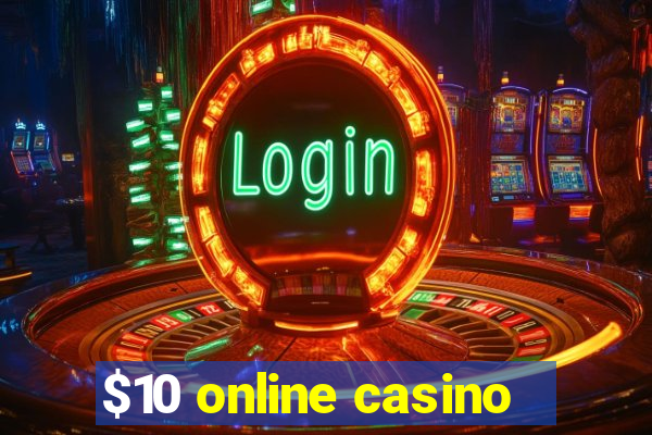 $10 online casino