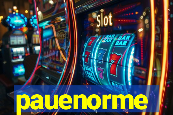 pauenorme