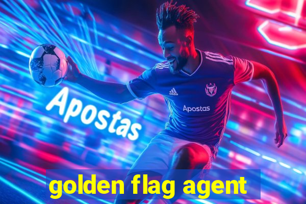 golden flag agent