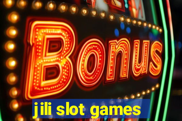 jili slot games