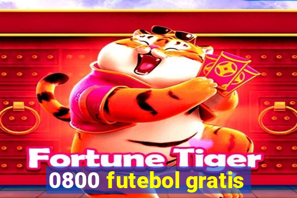 0800 futebol gratis