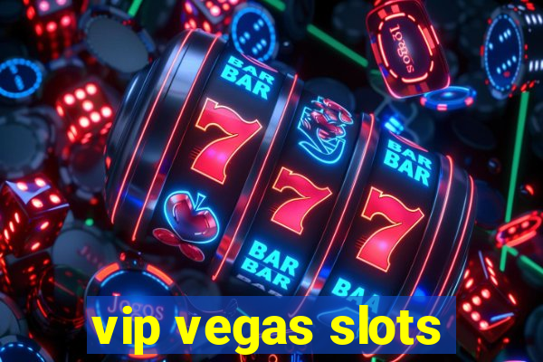 vip vegas slots