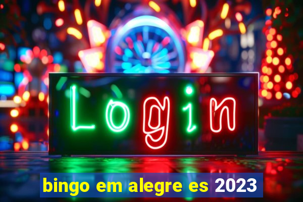 bingo em alegre es 2023