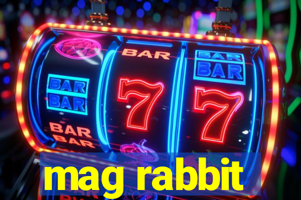 mag rabbit