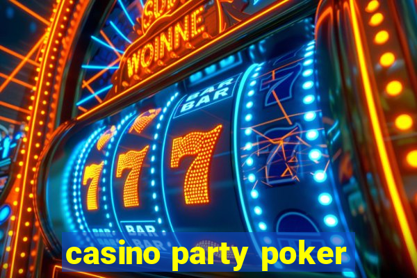 casino party poker