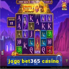 jogo bet365 casino