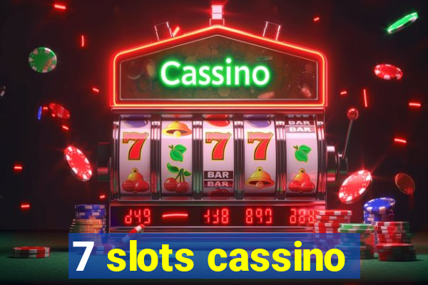 7 slots cassino