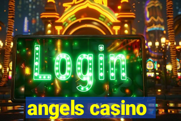 angels casino