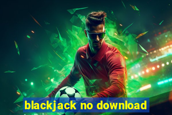 blackjack no download