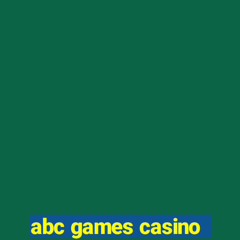 abc games casino