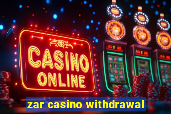 zar casino withdrawal