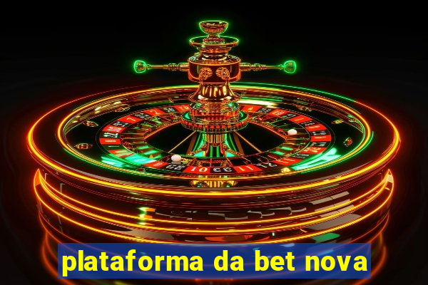 plataforma da bet nova