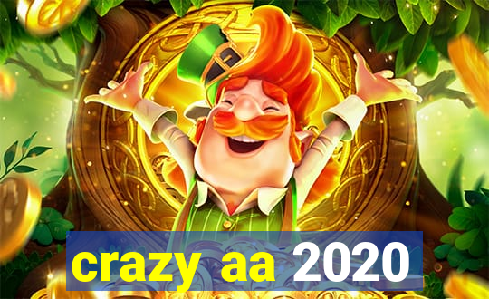 crazy aa 2020