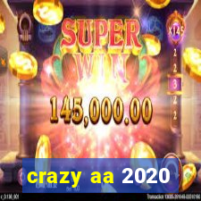 crazy aa 2020