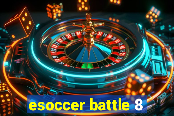 esoccer battle 8