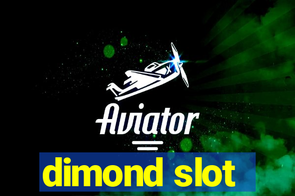 dimond slot