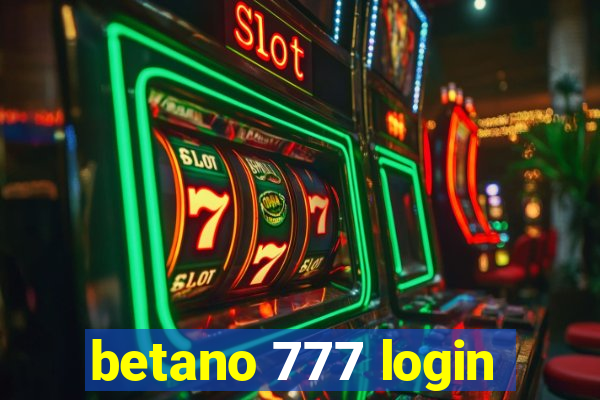 betano 777 login