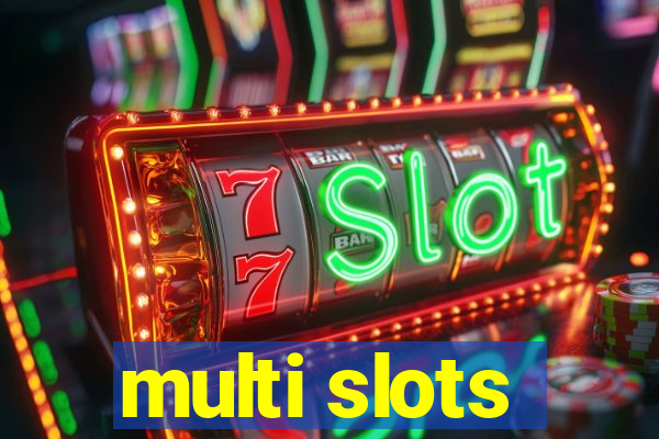 multi slots