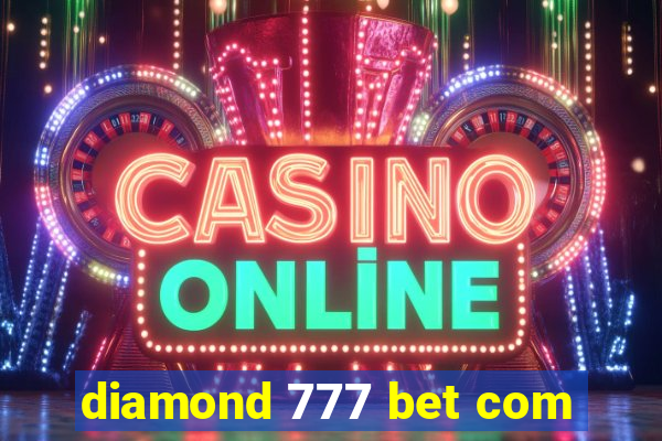 diamond 777 bet com