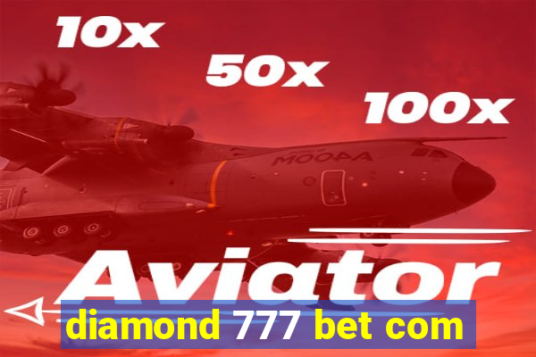 diamond 777 bet com