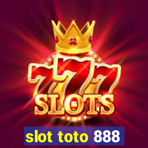 slot toto 888