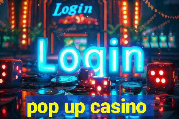 pop up casino