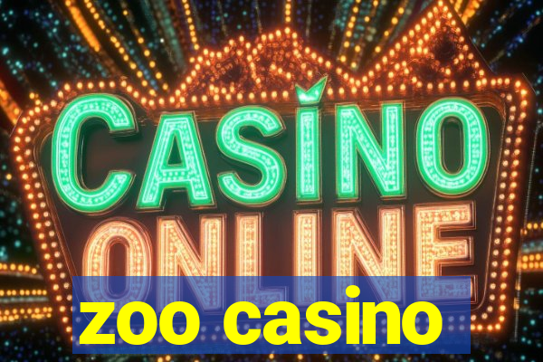 zoo casino