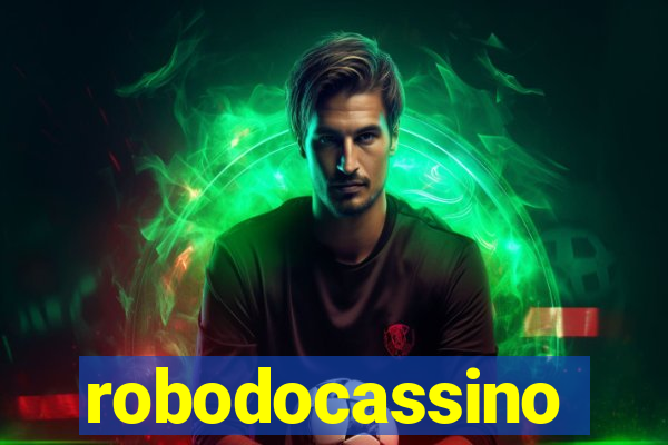 robodocassino