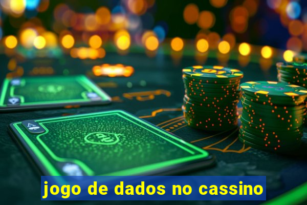 jogo de dados no cassino