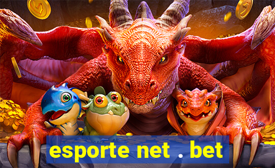 esporte net . bet