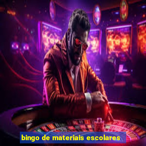 bingo de materiais escolares